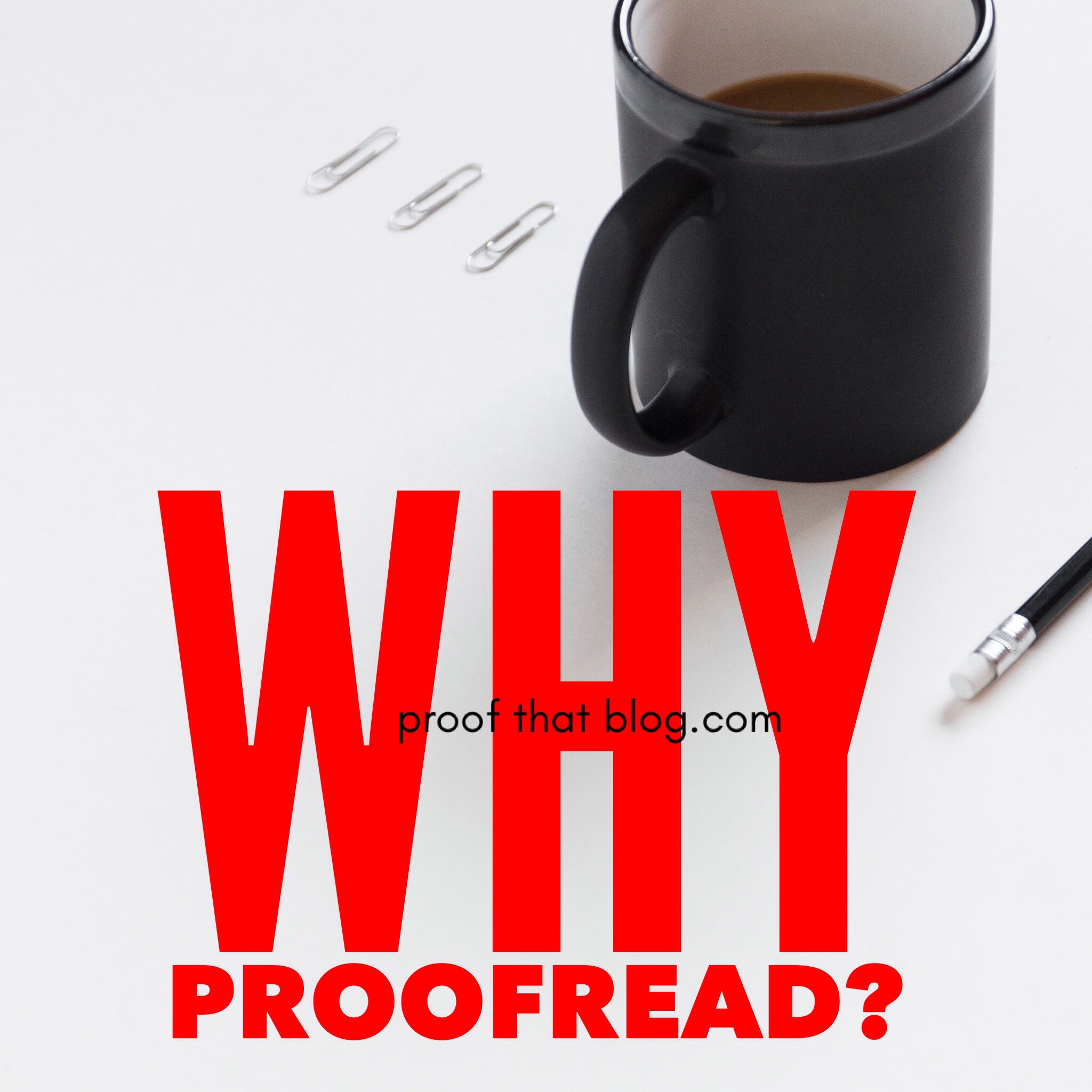 why-proofread-proof-that-blog